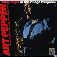 Art Pepper - Friday Night at the Village Vanguard