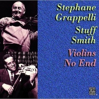 Stephane Grappelli & Stuff Smith - Violins No End