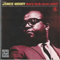 James Moody - don't look away now!