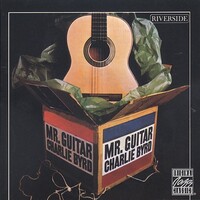 Charlie Byrd - Mr. Guitar