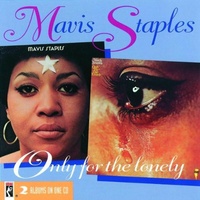 Mavis Staples - Mavis Staples & Only the Lonely