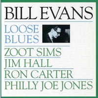 Bill Evans - Loose Blues