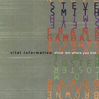 Vital Information - Show 'Em Where You Live