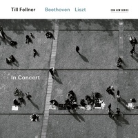 Till Fellner - In Concert: Beethoven / Liszt