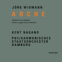 Jörg Widmann - Arche: Oratorio for soloists, choirs, organ and orchestra