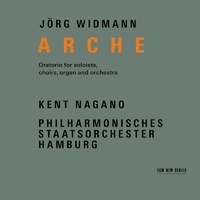 Jörg Widmann - Arche: Oratorio for soloists, choirs, organ and orchestra