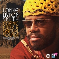 Lonnie Liston Smith - Cosmic Funk & Spiritual Sounds: The Best of the Flying Dutchman Years