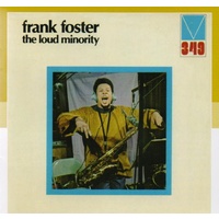 Frank Foster - Loud Minority