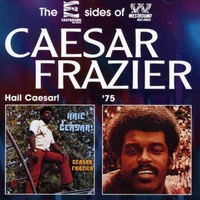 Caesar Frazier - Hail Caesar/ Caesar Frazier