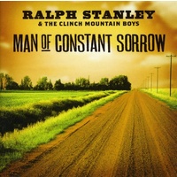 Ralph Stanley & The Clinch Mountain Boys - Man of Constant Sorrow
