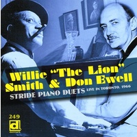 Willie "The Lion" Smith & Don Ewell - Stride Piano Duets: Live in Toronto, 1966