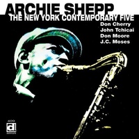 Archie Shepp - The New York Contemporary Five