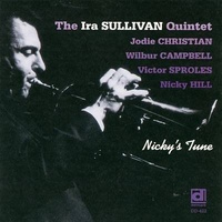 Ira Sullivan Quintet - Nicky's Tune