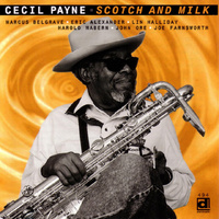 Cecil Payne - Scotch and Milk