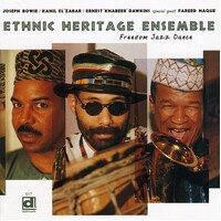 Ethnic Heritage Ensemble - Freedom Jazz Dance