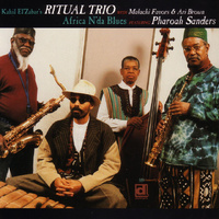 Kahil El'Zabar's Ritual Trio - Africa N'da Blues