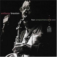 Anthony Braxton - four compositions (GTM) 2000