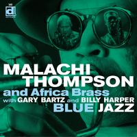 Malachi Thompson and Africa Brass - Blue Jazz