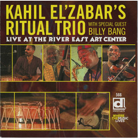 Kahil El'Zabar's Ritual Trio - Live at the River East Art Center