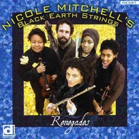 Nicole Mitchell's Black Earth Strings - Renegades