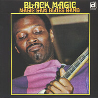 Magic Sam's Blues Band - Black Magic / vinyl LP