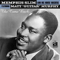 Memphis Slim & His Houserockers - The Come Back