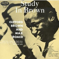 Clifford Brown & Max Roach - Study in Brown