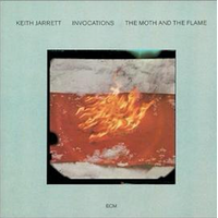 Keith Jarrett - Invocations / The Moth and the Flame