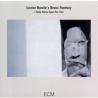 Lester Bowie - I Only Have Eyes for You