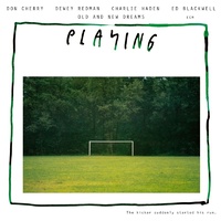 Old and New Dreams - Playing