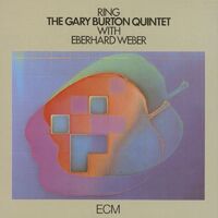 The Gary Burton Quintet with Eberhard Weber - Ring