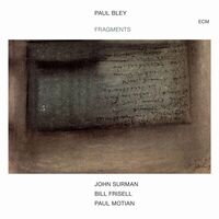 Paul Bley - Fragments