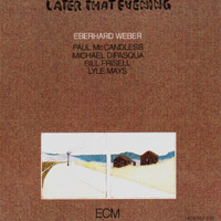 Eberhard Weber - Later That Evening