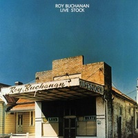 Roy Buchanan - Live Stock