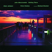 John Abercrombie - Getting There