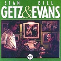 Stan Getz & Bill Evans - Stan Getz & Bill Evans