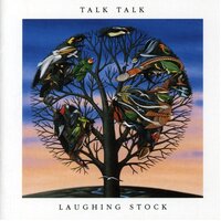 Talk Talk - Laughing Stock