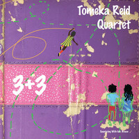 Tomeka Reid Quartet - 3 + 3