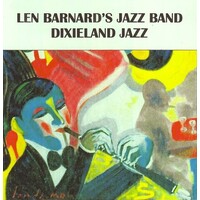 Len Barnard + The Gin Bottle Seven - Two Great Dixieland Jazz Bands