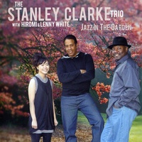 Stanley Clarke - Jazz in the Garden