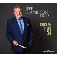 Jeff Hamilton - Catch Me If You Can