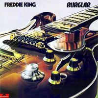 Freddie King - Burglar - 180g Vinyl LP