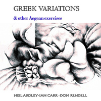 Neil Ardley, Ian Carr & Don Rendell - Greek Variations and Other Aegean Exercises - 180g Vinyl LP