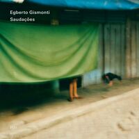 Egberto Gismonti - Saudações / 2CD set