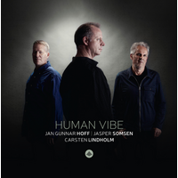 Jan Gunnar Hoff / Jasper Somsen / Carsten Lindholm - Human Vibe
