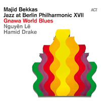 Majid Bekkas - Jazz at Berlin Philharmonic XVII: Gnawa World Blues