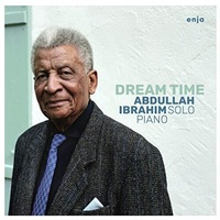 Abdullah Ibrahim - Dream Time: solo piano