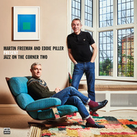 Martin Freeman & Eddie Piller present - Jazz On The Corner Two