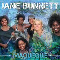 Jane Bunnett and Maqueque - Jane Bunnett and Maqueque