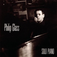 Philip Glass - Solo Piano